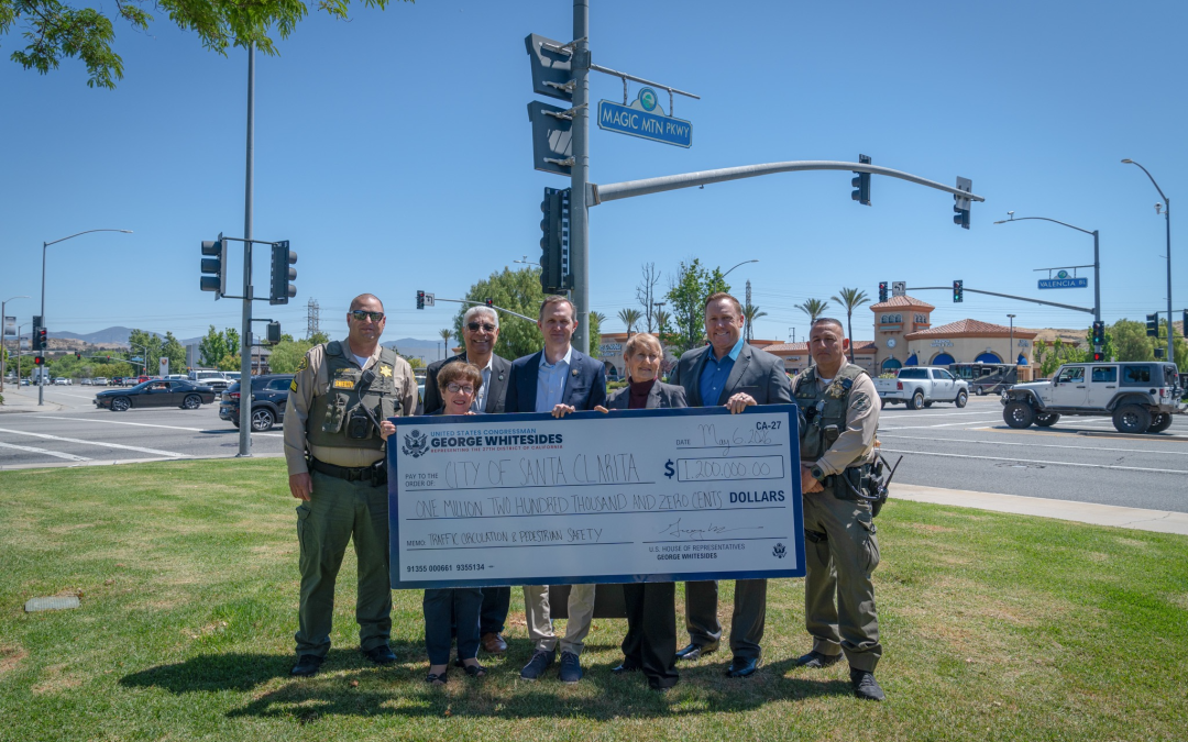 Rep. Whitesides Announces Over $1 Million Investment for Traffic and Pedestrian Safety Improvements in Santa Clarita